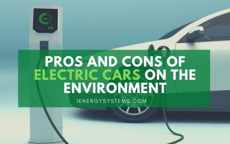 Pros And Cons Of Electric Cars On The Environment