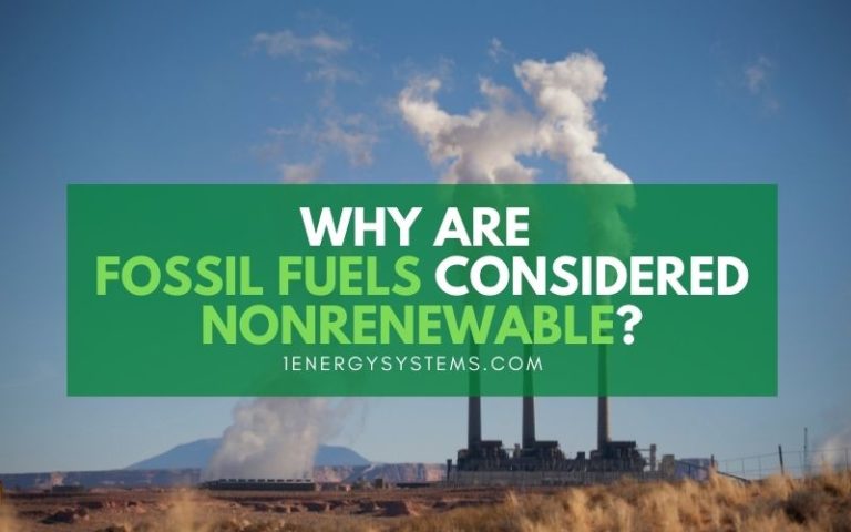 why-are-fossil-fuels-considered-nonrenewable-resources